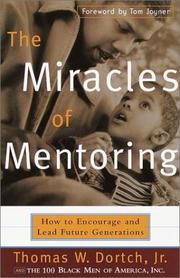 The miracles of mentoring by Thomas W. Dortch