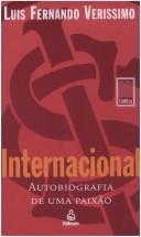 Cover of: Internacional : colorado ou autobiografia de uma paixao. by Luís Fernando Veríssimo