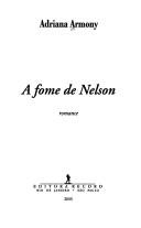 Cover of: Fome de Nelson, A