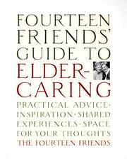 Cover of: Fourteen Friends' Guide to Eldercaring by LLC Fourteen Friends