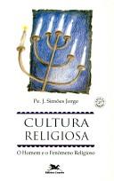 Cover of: Cultura Religiosa: o Homem e o Fenômeno Religioso