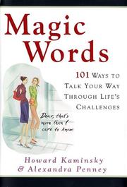 Cover of: Magic Words: 101 Ways to Talk Your Way Through Life's Challenges