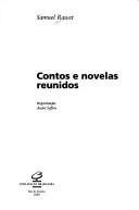 Cover of: Contos E Novelas Reunidos by Samuel Rawet