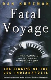 Cover of: Fatal voyage: the sinking of the USS Indianapolis