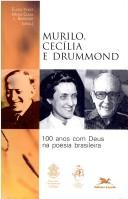 Murilo, Cecilia E Drummond by Centro Loyola de F E E Cultura