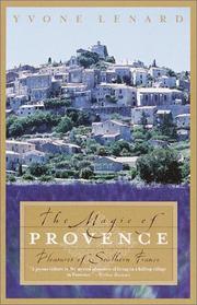 The magic of Provence by Yvone Lenard