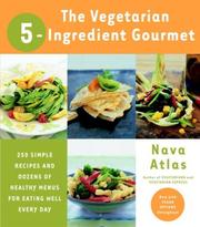 Cover of: Vegetarian 5-Ingredient Gourmet