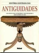Cover of: História Ilustrada das Antiguidades