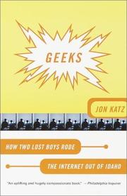 Cover of: Geeks: How Two Lost Boys Rode the Internet Out of Idaho