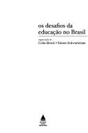 Cover of: Desafios da Educação no Brasil, Os