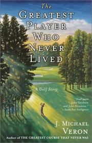 Cover of: The greatest player who never lived: a golf story