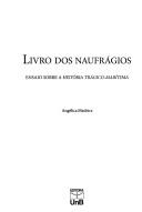 Cover of: Livro dos naufrágios by Angélica Madeira