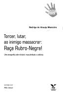 Cover of: Torcer, lutar, ao inimigo massacrar, Raça Rubro-Negra! by Rodrigo de Araujo Monteiro