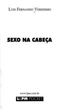 Cover of: Sexo na Cabeça