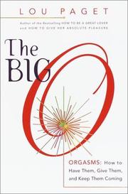 Cover of: The Big O: Orgasms: How to Have Them, Give Them, and Keep Them Coming