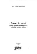 Cover of: Epuras do social: como podem os intelectuais trabalhar para os pobres