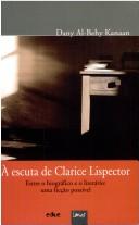 Cover of: À Escuta de Clarice Lispector