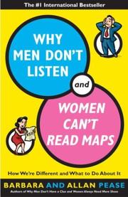 Why men don't listen & women can't read maps by Barbara Pease, Allan Pease