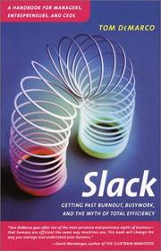 Cover of: Slack: Getting Past Burnout, Busywork, and the Myth of Total Efficiency