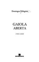 Gaiola aberta, 1964-2004 by Domingos Pellegrini Jr.