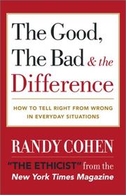 Cover of: The Good, the Bad & the Difference by Randy Cohen