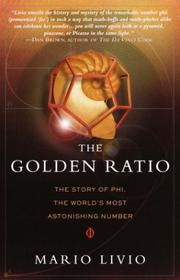 Cover of: The Golden Ratio: The Story of Phi, the World's Most Astonishing Number