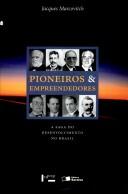 Cover of: Pioneiros & Empreendedores: a Saga do Desenvolv. no Brasil - Vol. 2