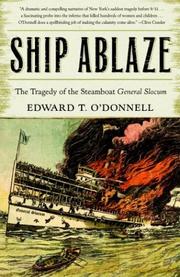 Cover of: Ship Ablaze: The Tragedy of the Steamboat General Slocum