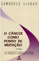Cover of: Câncer Como Ponto de Mutação, O