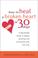 Cover of: How to heal a broken heart in 30 days