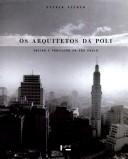 Cover of: arquitetos da Poli: ensino e profissão em São Paulo