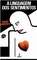 Cover of: Linguagem dos Sentimentos, A by David S. Viscott