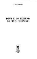 Cover of: Deus e os homens: os seus caminhos