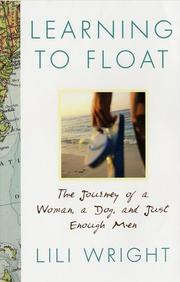 Cover of: Learning to float: the journey of a woman, a dog, and just enough men