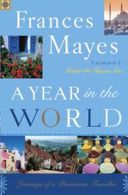 Cover of: A year in the world by Frances Mayes