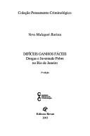 Cover of: Difíceis Ganhos Fáceis: Drogas e Juventude Pobre no RJ - Vol. 2