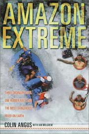 Amazon extreme by Colin Angus, Ian Mulgrew