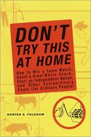 Cover of: Don't Try This at Home by Hunter S. Fulghum