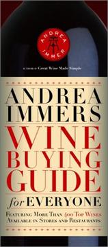 Cover of: Andrea Immer's Wine Buying Guide for Everyone (Andrea Robinson's Wine Buying Guide for Everyone)