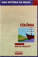 Cover of: História do Brasil: Colônia, Uma