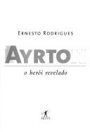 Cover of: Ayrton: o Herói Revelado