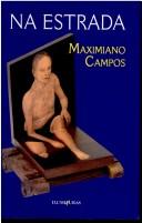 Cover of: Na estrada e outros contos. Contos. by MAXIMIANO CAMPOS