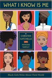 Cover of: What I know is me: Black girls write about their world