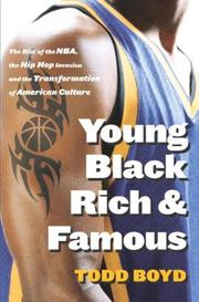 Cover of: Young, Black, rich, and famous by Todd Boyd