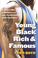 Cover of: Young, Black, rich, and famous