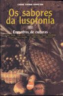 Cover of: Sabores da Lusofonia: Encontros de Culturas, Os