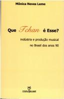 Cover of: Que "tchan" é esse? by Mônica Leme