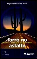 Cover of: Forró no asfalto by Expedito Leandro Silva