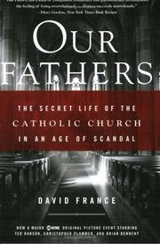 Cover of: Our Fathers: The Secret Life of the Catholic Church in an Age of Scandal