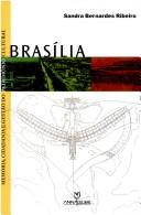 Brasília by Sandra Bernardes Ribeiro